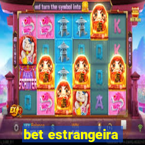 bet estrangeira